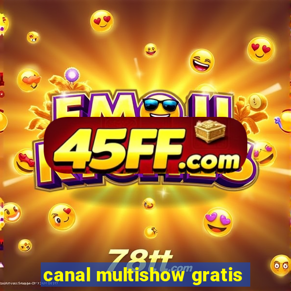 canal multishow gratis